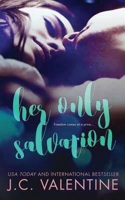 Her Only Salvation by J. C. Valentine