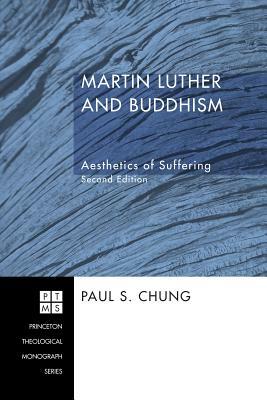 Martin Luther and Buddhism by Paul S. Chung