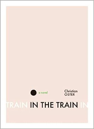 In the Train by Christian Oster