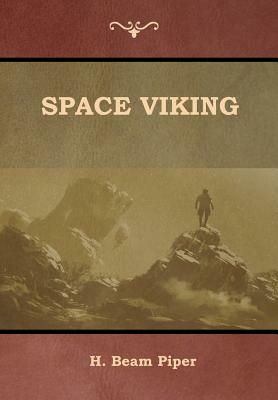 Space Viking by H. Beam Piper