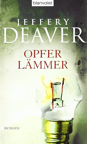 Opferlämmer by Jeffery Deaver