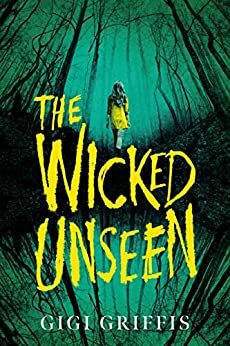 The Wicked Unseen by Gigi Griffis