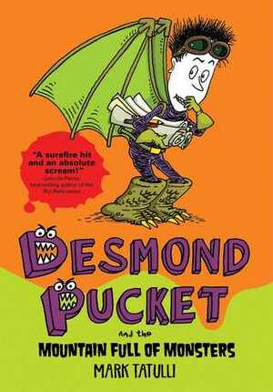 Desmond Pucket and the Mountain Full of Monsters by Mark Tatulli