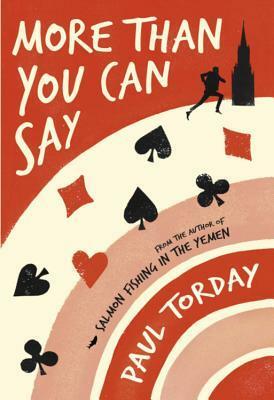 More Than You Can Say by Paul Torday
