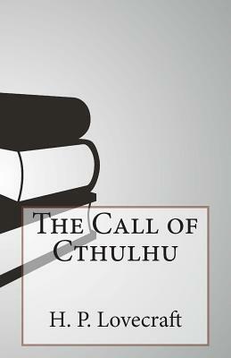 The Call of Cthulhu by H.P. Lovecraft