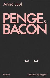 Penge og bacon by Anna Juul