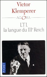 LTI, la langue du IIIe Reich by Victor Klemperer