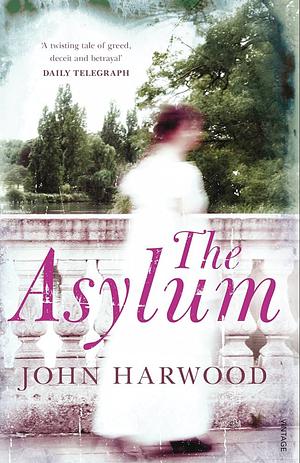 The Asylum by John Harwood