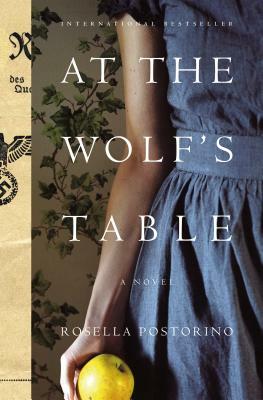 At the Wolf's Table by Rosella Postorino