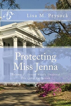 Protecting Miss Jenna by Lisa M. Prysock