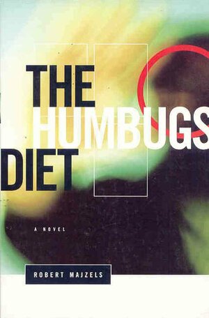 The Humbugs Diet by Robert Majzels