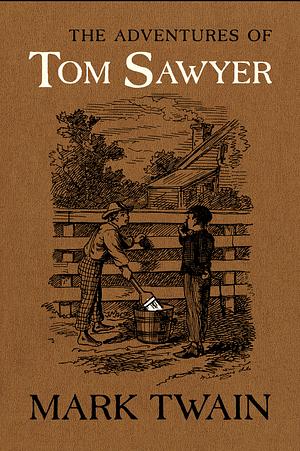 The Adventures of Tom Sawyer by Mark Twain