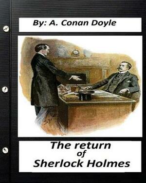 The return of Sherlock Holmes. By A. Conan Doyle (World's Classics) by Arthur Conan Doyle