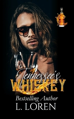 Tennessee's Whiskey by L. Loren