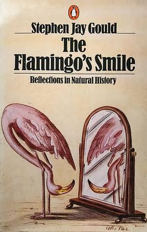 The Flamingo's Smile by Stephen Jay Gould