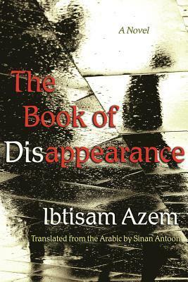The Book of Disappearance by Ibtisam Azem
