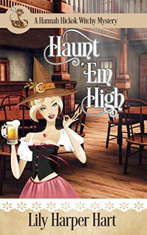 Haunt 'Em High by Lily Harper Hart