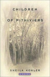 Children of Pithiviers by Sheila Kohler