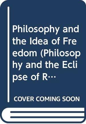 Philosophy and the Eclipse of Reason: Towards a Metacritique of the Philosophical Tradition by Roy Bhaskar