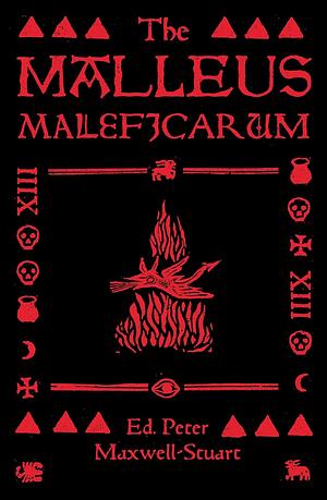 The Malleus Maleficarum by Heinrich Kramer