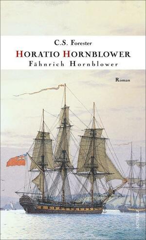 Fähnrich Hornblower by C.S. Forester