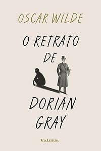 O Retrato de Dorian Gray by Oscar Wilde