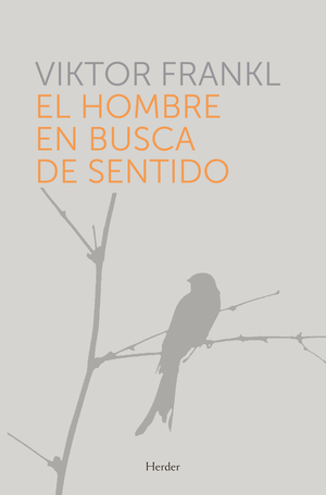 El hombre en busca de sentido by Viktor E. Frankl