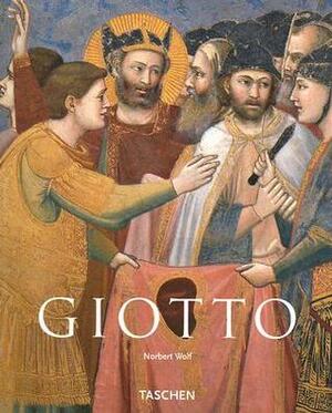 Giotto Di Bondone (Taschen Basic Art) by Norbert Wolf