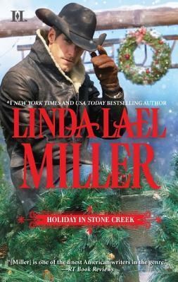 Holiday in Stone Creek: A Stone Creek Christmas / At Home in Stone Creek by Linda Lael Miller