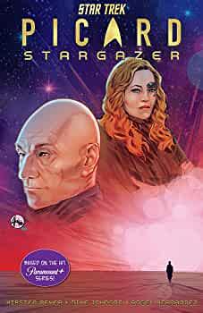 Star Trek: Picard-Stargazer by Mike Johnson, Kirsten Beyer