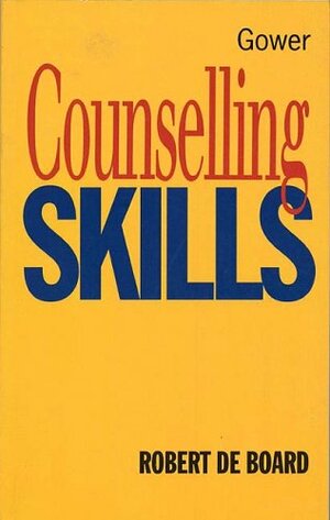 Counselling Skills by Robert De Board