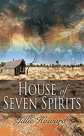 House of Seven Spirits by Julie Howard