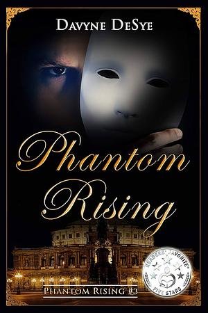 Phantom Rising by Davyne DeSye