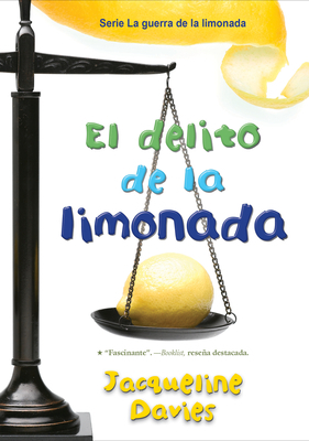 El Delito de la Limonada, Volume 2 by Jacqueline Davies