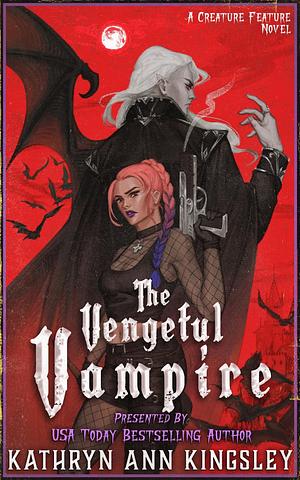 The Vengeful Vampire by Kathryn Ann Kingsley