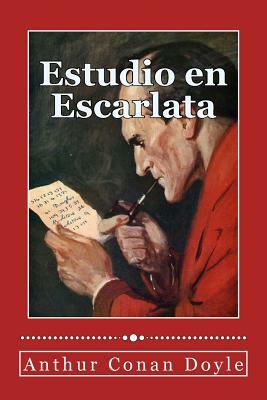 Estudio en Escarlata by Arthur Conan Doyle