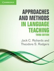 Approaches and Methods in Language Teaching by Jack C.Richards and Theodore S. Rodgers