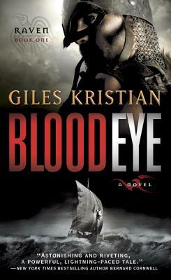 Blood Eye: A Novel (Raven: Book 1) by Giles Kristian