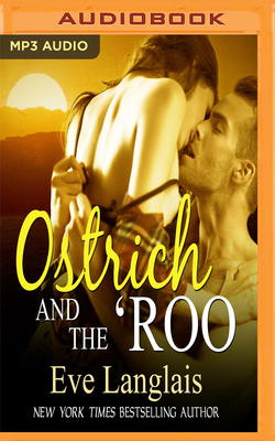 Ostrich and the 'roo by Eve Langlais