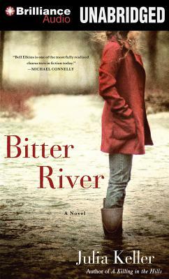 Bitter River by Julia Keller