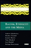 Racism, Ethnicity, and the Media by Heather Goodall, Jeannie Martin, Andrew Jakubowicz