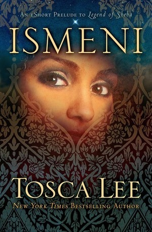 Ismeni by Tosca Lee