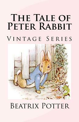 The Tale of Peter Rabbit by Beatrix Potter