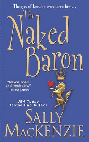 The Naked Baron by Sally MacKenzie