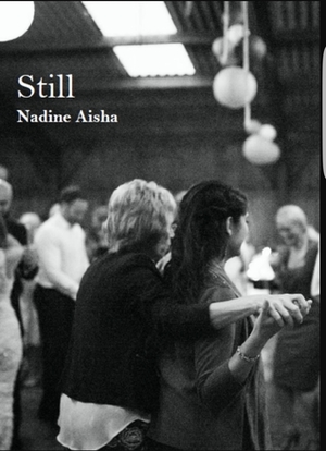 Still by Nadine Aisha