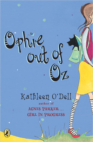 Ophie Out of Oz by Kathleen O'Dell