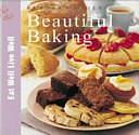 Beautiful Baking by Jane Middleton, Martin Brigdale, Catherine Atkinson