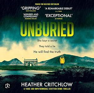 Unburied: A tense and unputdownable Scottish crime thriller by Heather Critchlow