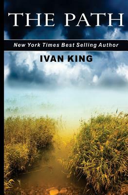 The Path by Ivan King