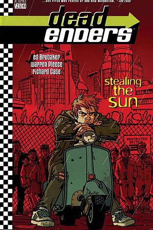 Deadenders: Stealing the Sun by Ed Brubaker